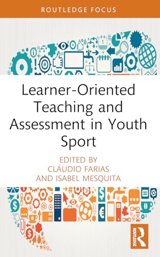 Beispielbild fr Learner-Oriented Teaching and Assessment in Youth Sport zum Verkauf von Blackwell's