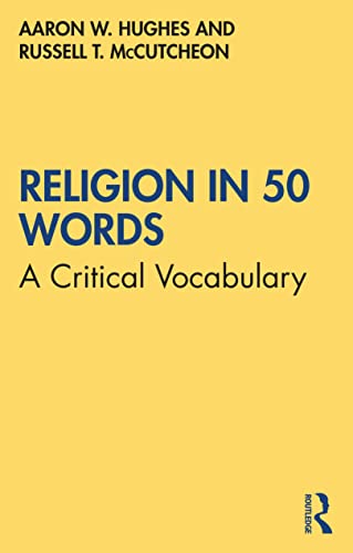 Stock image for Religion in 50 Words: A Critical Vocabulary for sale by GF Books, Inc.