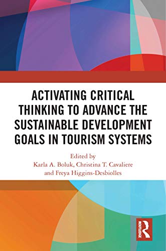 Stock image for Activating Critical Thinking to Advance the Sustainable Development Goals in Tourism Systems for sale by Blackwell's