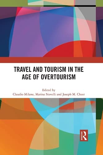 9780367691530: Travel and Tourism in the Age of Overtourism
