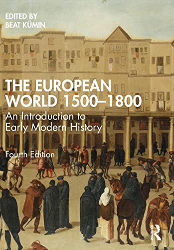 Stock image for The European World 1500 "1800: An Introduction to Early Modern History for sale by Books From California