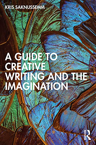 9780367691738: A Guide to Creative Writing and the Imagination