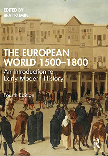 Stock image for The European World 1500?1800: An Introduction to Early Modern History for sale by Books Unplugged