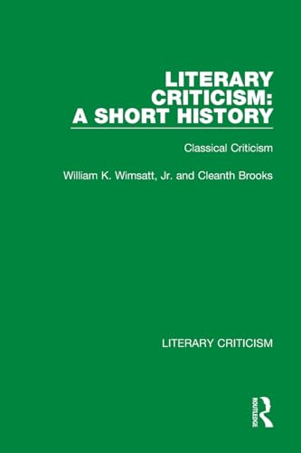 9780367692124: Literary Criticism: A Short History: Classical Criticism