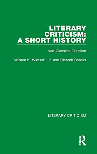 9780367692193: Literary Criticism: A Short History: Neo-Classical Criticism: 2