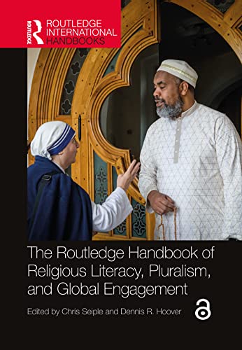 Beispielbild fr The Routledge Handbook of Religious Literacy, Pluralism and Global Engagement zum Verkauf von Blackwell's