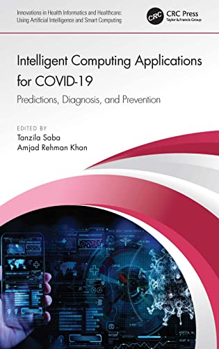 Stock image for Intelligent Computing Applications for COVID-19: Predictions, Diagnosis, and Prevention (Innovations in Health Informatics and Healthcare) for sale by Chiron Media