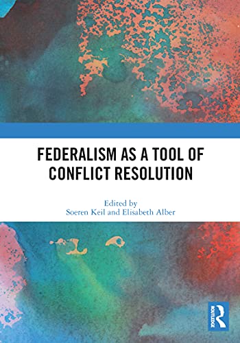 Stock image for Federalism as a Tool of Conflict Resolution for sale by Blackwell's