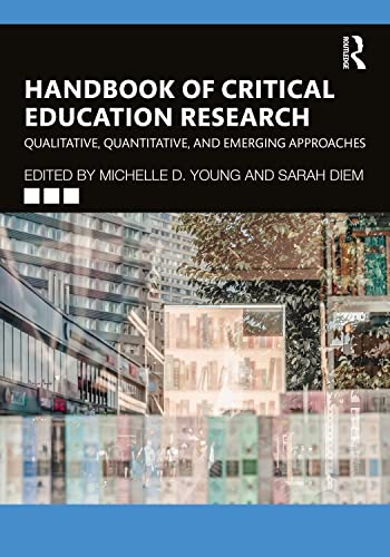 Stock image for Handbook of Critical Education Research: Qualitative, Quantitative, and Emerging Approaches for sale by THE SAINT BOOKSTORE