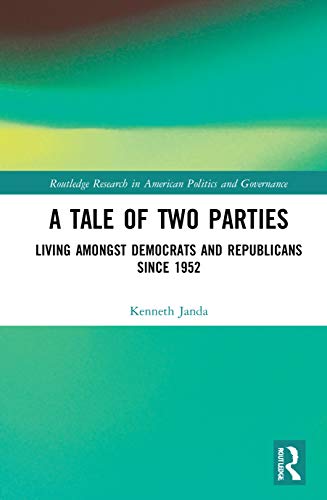 Beispielbild fr A Tale of Two Parties: Living Amongst Democrats and Republicans Since 1952 zum Verkauf von Blackwell's