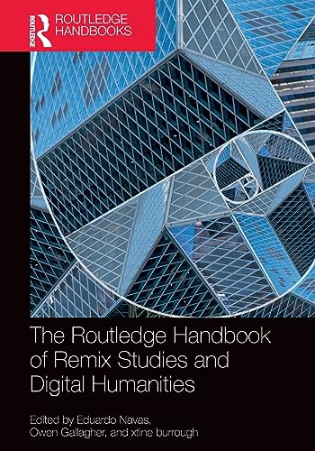 Stock image for The Routledge Handbook of Remix Studies and Digital Humanities for sale by Blackwell's