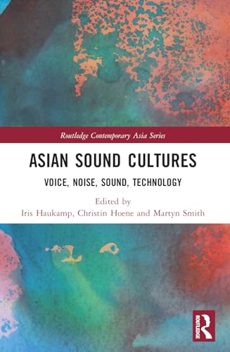 Beispielbild fr Asian Sound Cultures zum Verkauf von Blackwell's