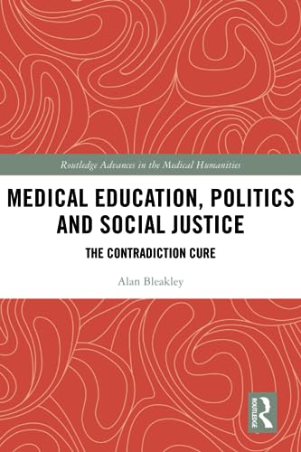 Imagen de archivo de Medical Education, Politics and Social Justice a la venta por Blackwell's