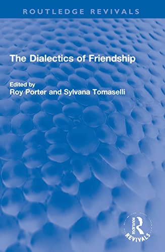 Beispielbild fr The Dialectics of Friendship zum Verkauf von Blackwell's
