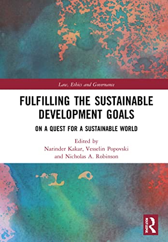 Imagen de archivo de Fulfilling the Sustainable Development Goals (Law, Ethics and Governance) a la venta por Chiron Media