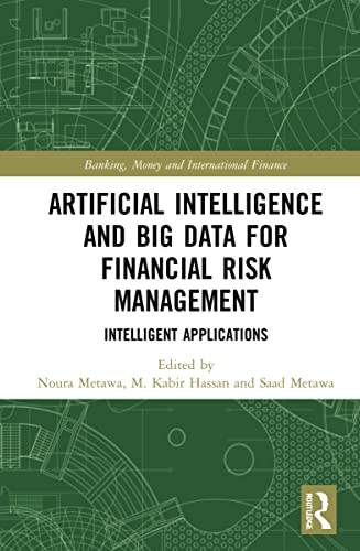 Stock image for Artificial Intelligence and Big Data for Financial Risk Management : Intelligent Applications for sale by GreatBookPrices