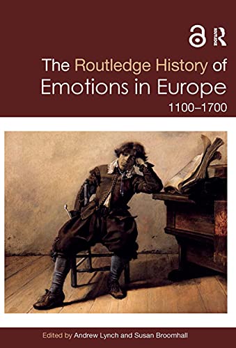 Beispielbild fr The Routledge History of Emotions in Europe: 1100-1700 zum Verkauf von Blackwell's