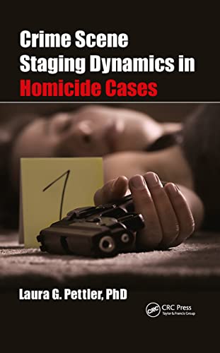 Imagen de archivo de Crime Scene Staging Dynamics in Homicide Cases a la venta por Blackwell's