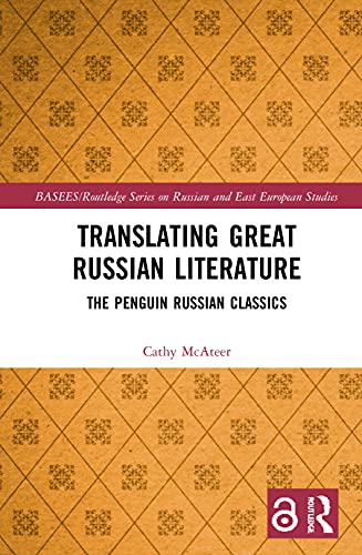 Beispielbild fr Translating Great Russian Literature: The Penguin Russian Classics zum Verkauf von Blackwell's