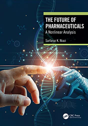 Stock image for The Future of Pharmaceuticals: A Nonlinear Analysis for sale by THE SAINT BOOKSTORE