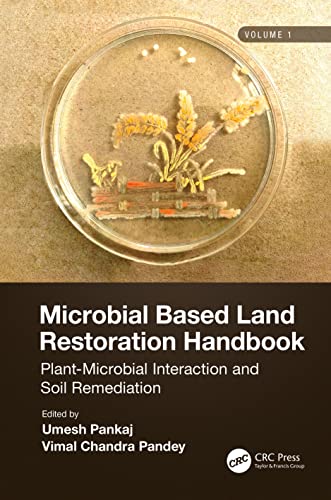 Stock image for Microbial Based Land Restoration Handbook, Volume 1 for sale by Books From California