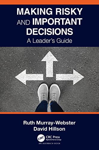 Stock image for Making Risky and Important Decisions: A Leader's Guide for sale by Blackwell's