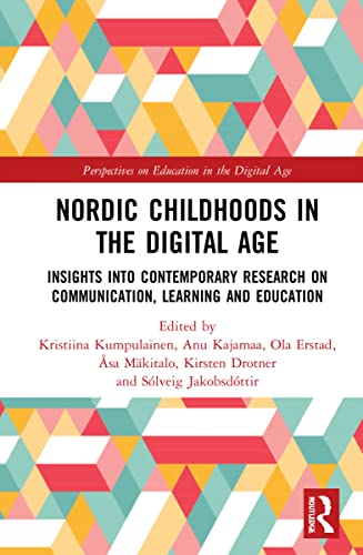 Imagen de archivo de Nordic Childhoods in the Digital Age: Insights into Contemporary Research on Communication, Learning and Education a la venta por Revaluation Books