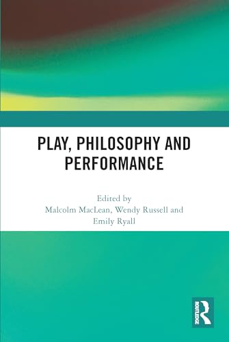 Stock image for Play, Philosophy and Performance for sale by Blackwell's
