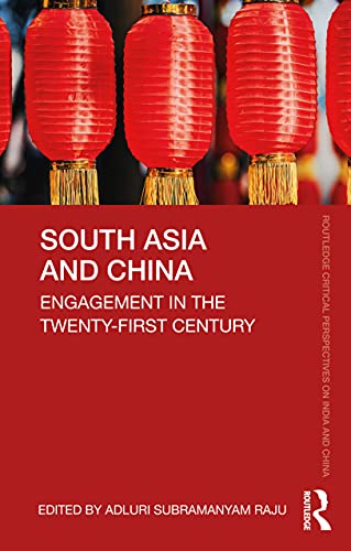 Stock image for South Asia and China: Engagement in the Twenty-First Century for sale by Blackwell's