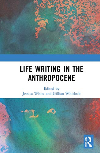 Stock image for Life Writing in the Anthropocene for sale by Chiron Media