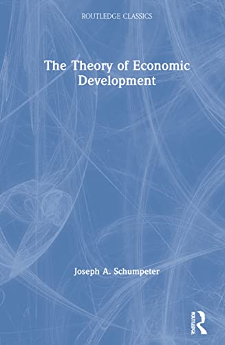 Stock image for The Theory of Economic Development (Routledge Classics) for sale by Chiron Media