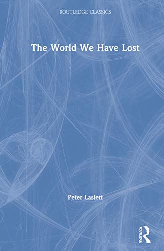 9780367705336: The World We Have Lost (Routledge Classics)