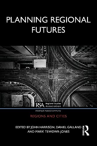 9780367705763: Planning Regional Futures (Regions and Cities)