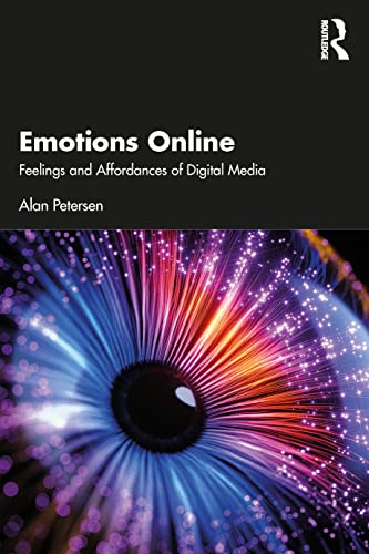 9780367706654: Emotions Online: Feelings and Affordances of Digital Media