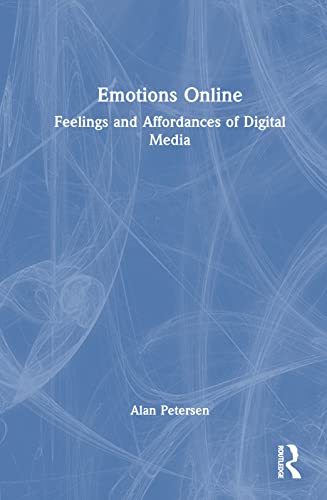 9780367706678: Emotions Online: Feelings and Affordances of Digital Media