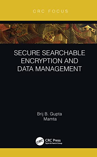 Stock image for Secure Searchable Encryption and Data Management for sale by Blackwell's