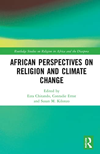 Imagen de archivo de African Perspectives on Religion and Climate Change (Routledge Studies on Religion in Africa and the Diaspora) a la venta por California Books