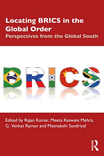 Imagen de archivo de Locating BRICS in the Global Order: Perspectives from the Global South a la venta por Blackwell's