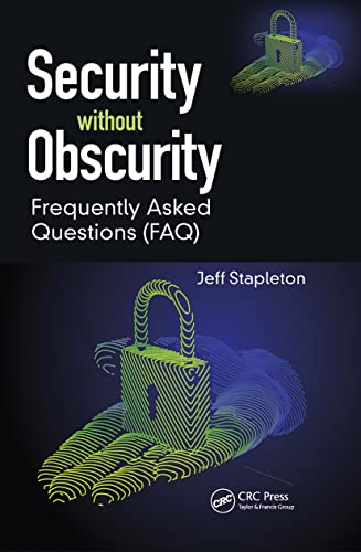 Stock image for Security without Obscurity: Frequently Asked Questions (FAQ) for sale by Blackwell's