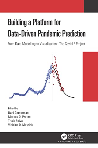 9780367709976: Building a Platform for Data-Driven Pandemic Prediction