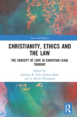 Stock image for Christianity, Ethics and the Law (Law and Religion) for sale by BooksRun