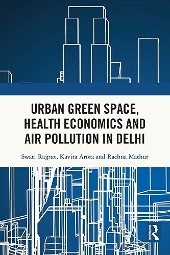 Beispielbild fr Urban Green Space, Health Economics and Air Pollution in Delhi zum Verkauf von Blackwell's