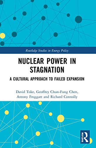 Beispielbild fr Nuclear Power in Stagnation: A Cultural Approach to Failed Expansion zum Verkauf von Blackwell's