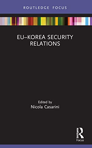 Beispielbild fr EU-Korea Security Relations zum Verkauf von Blackwell's