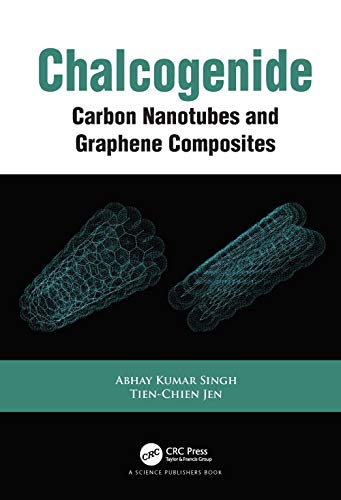 9780367710767: Chalcogenide: Carbon Nanotubes and Graphene Composites