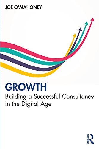 Stock image for Growth: Building a Successful Consultancy in the Digital Age for sale by Blackwell's
