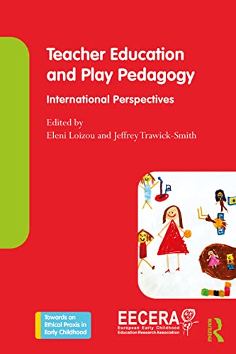 Imagen de archivo de Teacher Education and Play Pedagogy: International Perspectives (Towards an Ethical Praxis in Early Childhood) a la venta por WorldofBooks