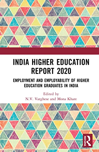 Stock image for India Higher Education Report 2020: Employment and Employability of Higher Education Graduates in India for sale by Revaluation Books