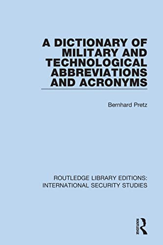 Stock image for A Dictionary of Military and Technological Abbreviations and Acronyms for sale by Blackwell's