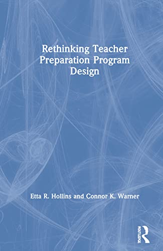 Stock image for Rethinking Teacher Preparation Program Design for sale by Chiron Media